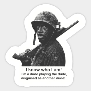 I know who I am! Sticker